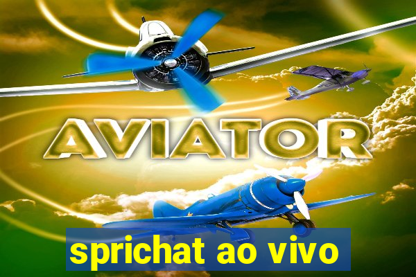 sprichat ao vivo